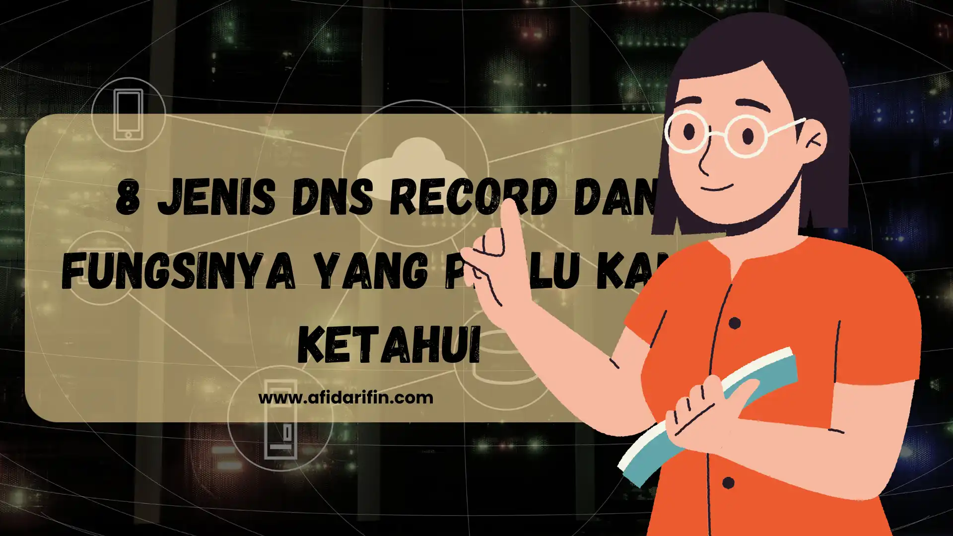 8 Jenis DNS Record dan Fungsinya yang Perlu Kamu Ketahui 1 8 Jenis DNS Record dan Fungsinya yang Perlu Kamu Ketahui