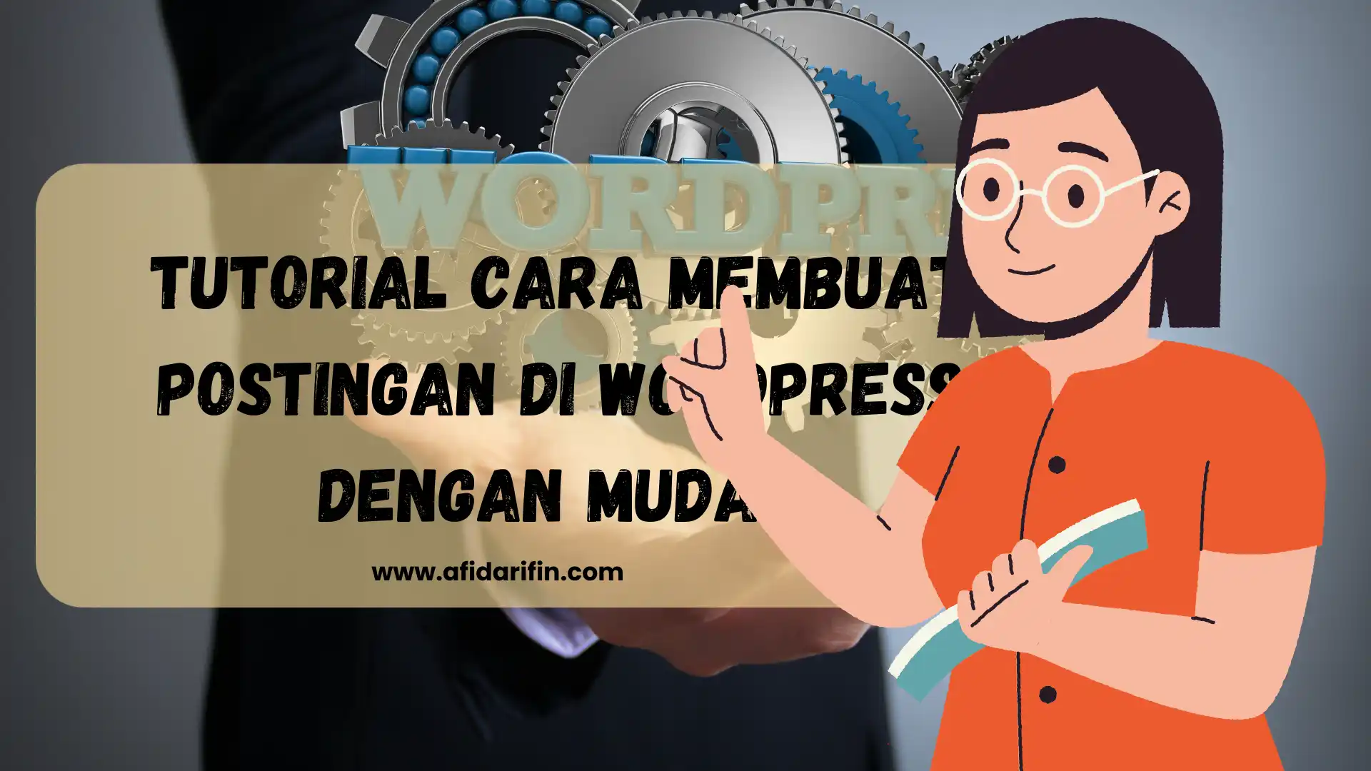 Tutorial Cara Membuat Postingan di WordPress dengan Mudah 1 Tutorial Cara Membuat Postingan di WordPress dengan Mudah