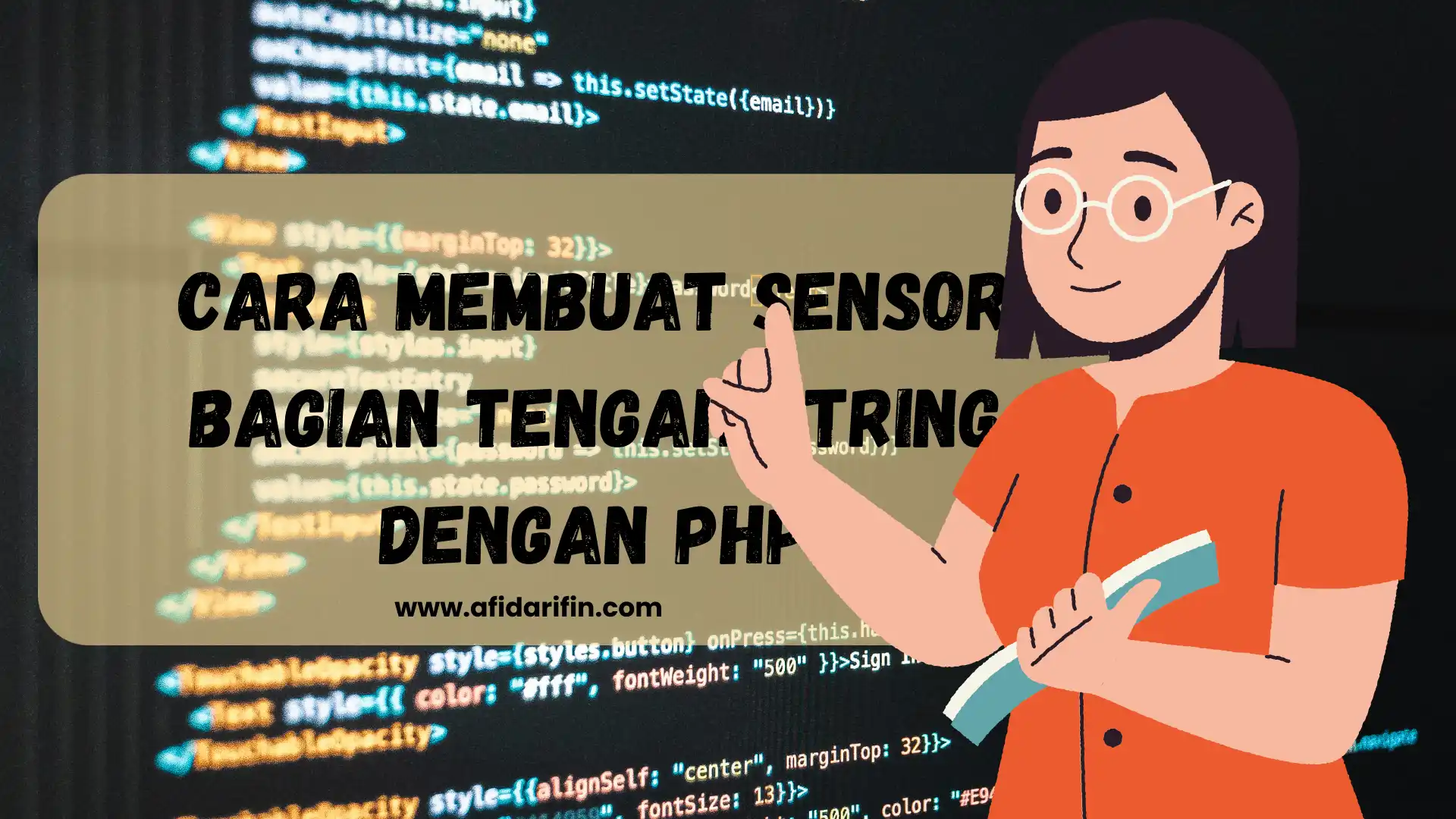 Cara Membuat Sensor Bagian Tengah String dengan PHP