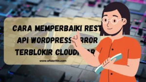 Cara Memperbaiki REST API WordPress Error Terblokir Cloudflare
