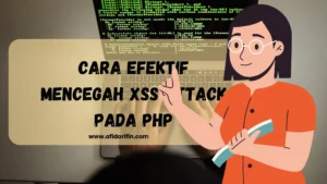 Cara Efektif Mencegah XSS Attack pada PHP