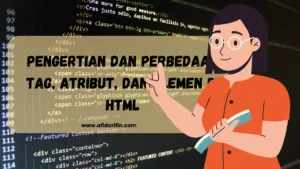 Pengertian dan Perbedaan Tag, Atribut, dan Elemen di HTML 3 Pengertian dan Perbedaan Tag, Atribut, dan Elemen di HTML