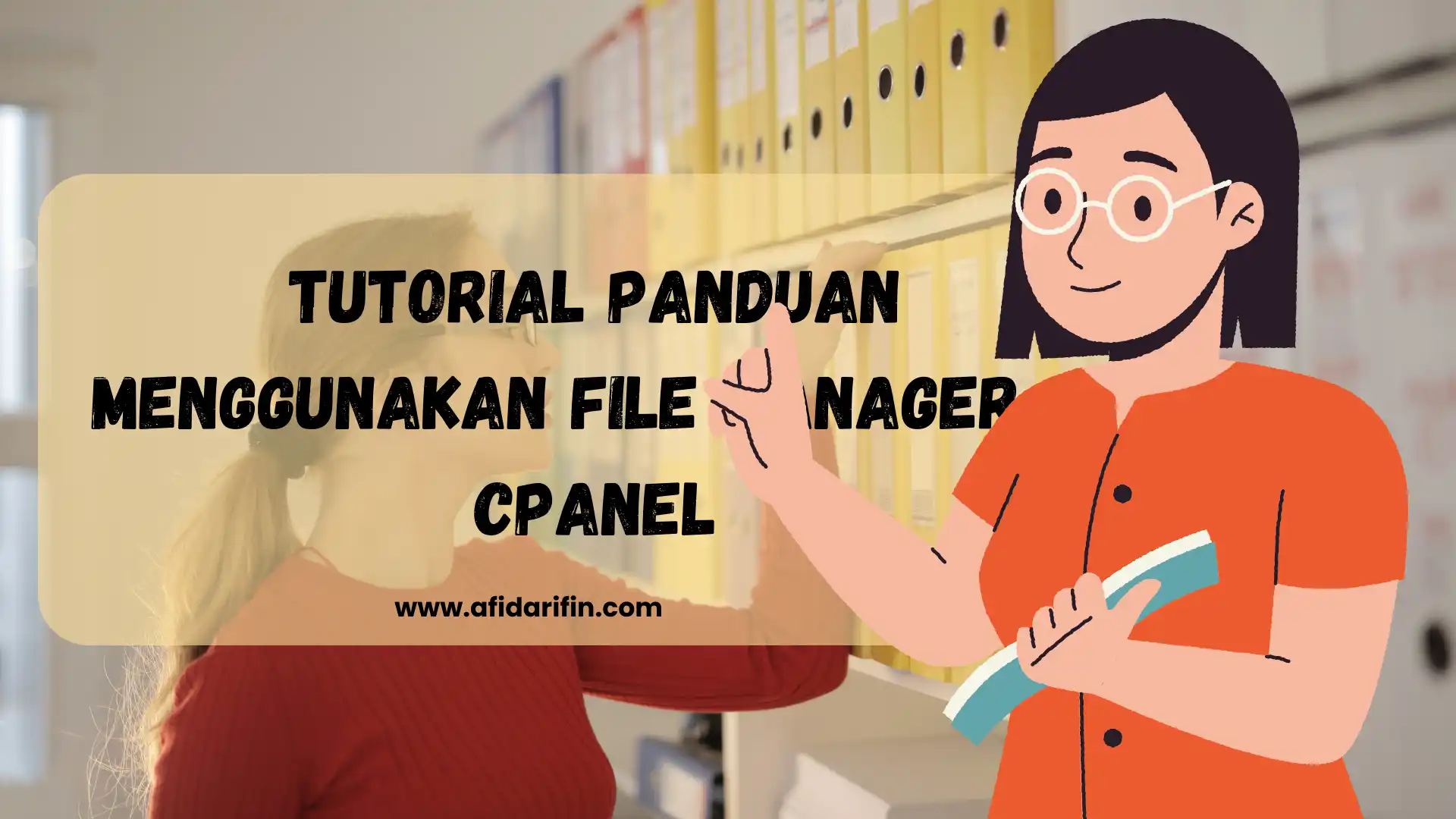 Tutorial Panduan Menggunakan File Manager di cPanel 1 Tutorial Panduan Menggunakan File Manager di cPanel