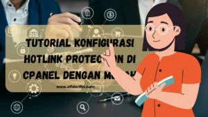 Tutorial Konfigurasi Hotlink Protection di cPanel dengan Mudah