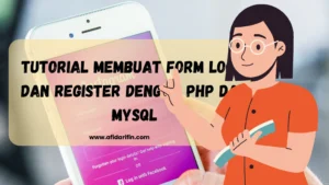 Tutorial Membuat Form Login dan Register dengan PHP dan MySQL