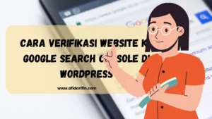 Cara Verifikasi Website ke Google Search Console di WordPress