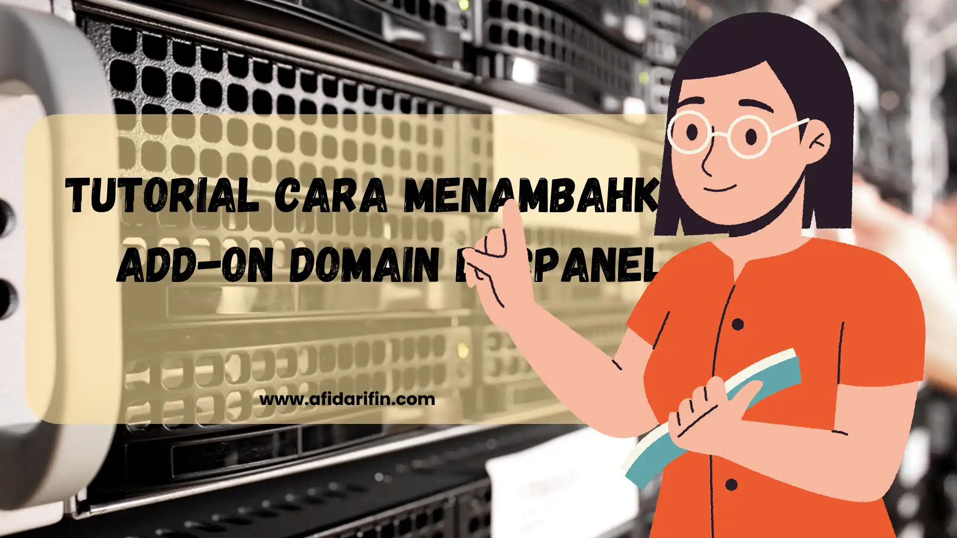 Tutorial Cara Menambahkan Add-on Domain di cPanel