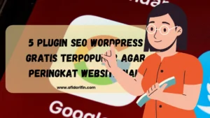 5 Plugin SEO WordPress Gratis Terpopuler agar Peringkat Website Naik