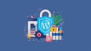 5 Cara Mengamankan Website WordPress Tetap Terjaga