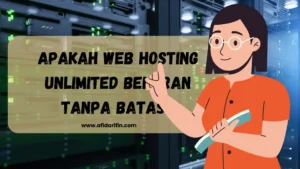 Apakah Web Hosting Unlimited Beneran Tanpa Batas?