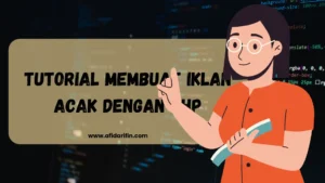 Tutorial Membuat Iklan Acak dengan PHP 5 Tutorial Membuat Iklan Acak dengan PHP