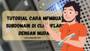 Tutorial Cara Membuat Subdomain di Cloudflare dengan Mudah